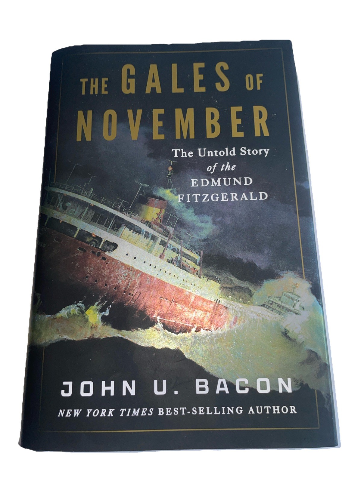 The Gales of November by John U. Bacon (2025, Hardcover)Edmund Fitzgerald