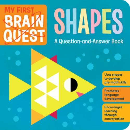 My First Brain Quest Shapes: A – board book, 152351597X, Workman Publishing, new