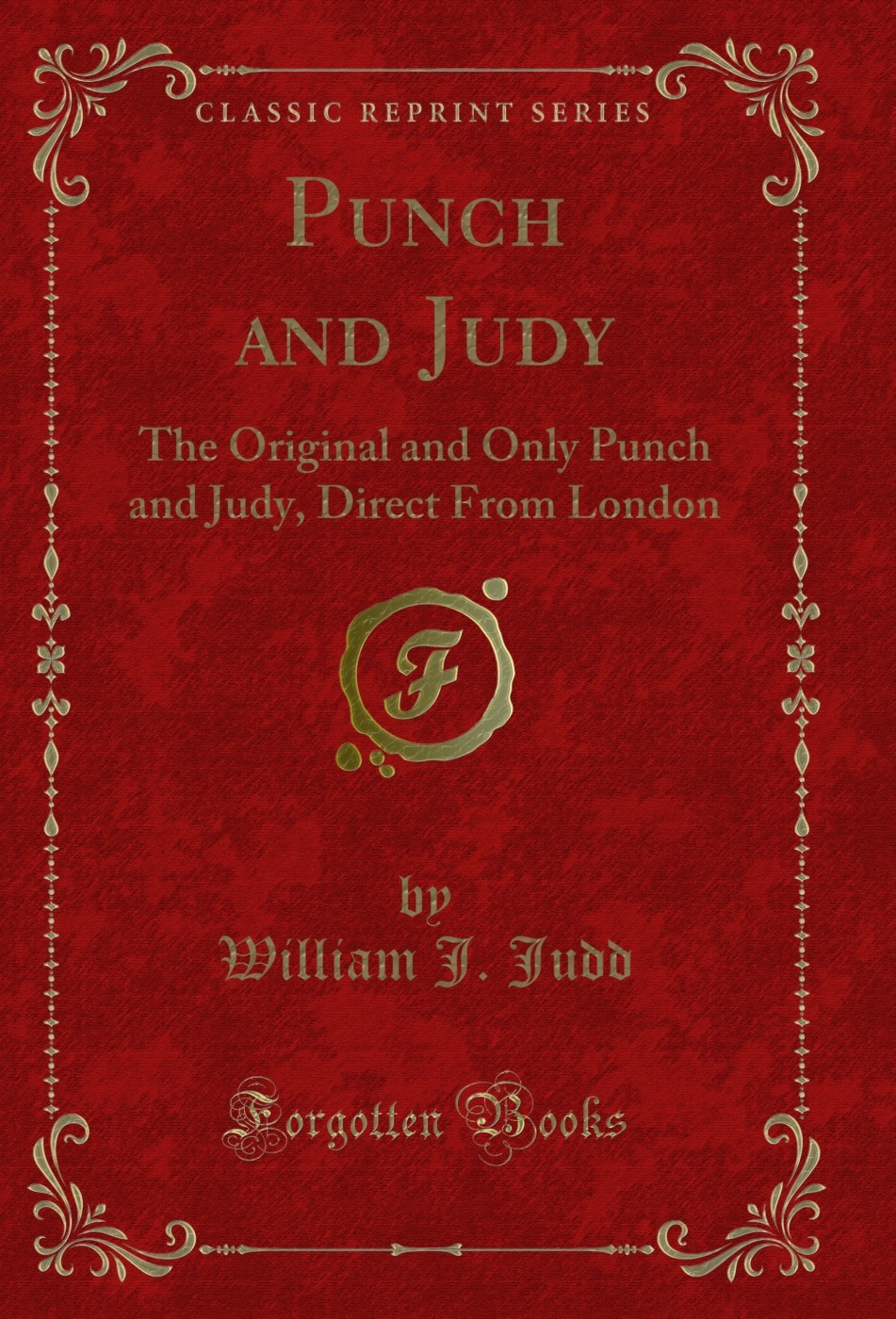 Punch and Judy: The Original and Only Punch and Judy, Direct From London