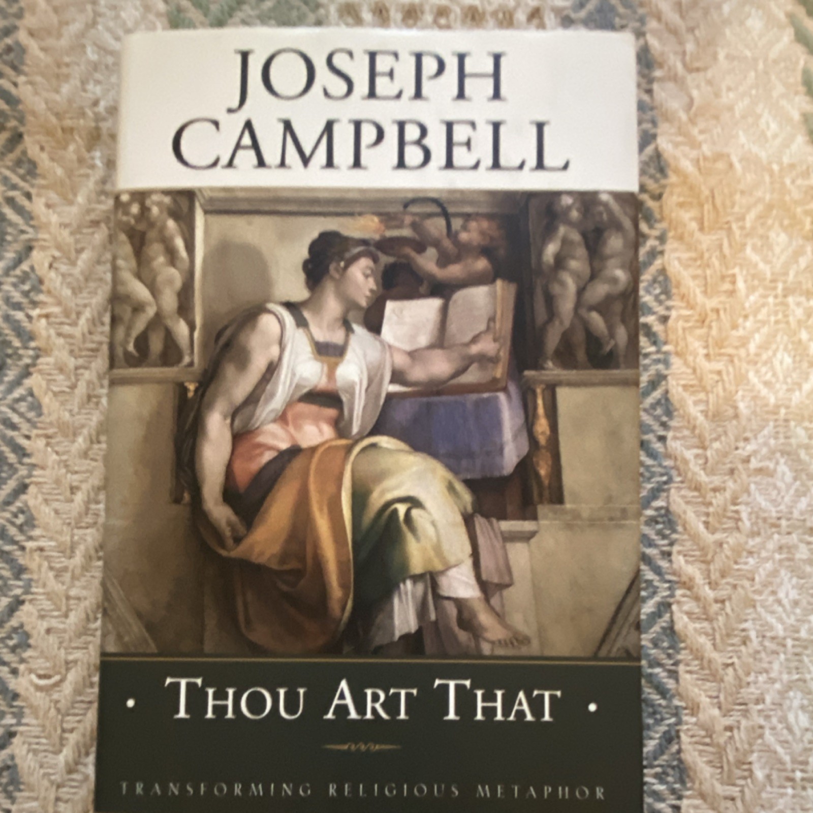 Joseph Campbell Thou Art That Hardcover New World Library Religious Metaphor