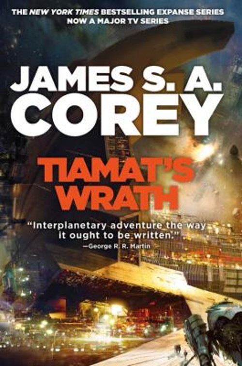 Tiamat’s Wrath Hardcover James S. A. Corey