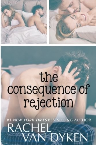 The Consequence of Rejection: – GOOD