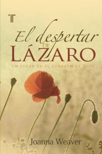 Joanna Weaver El Despertar de Lázaro (Paperback)