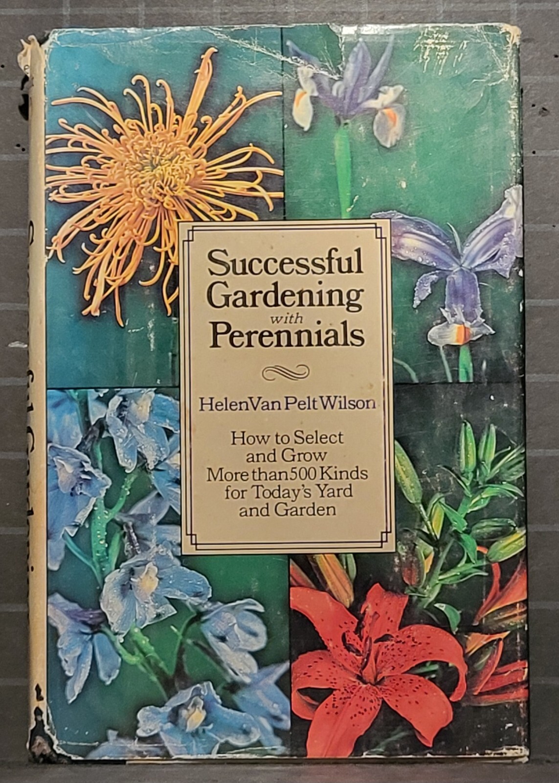 Successful Gardening with Perennials : by Helen Van Pelt Wilson 1976 HC 2642