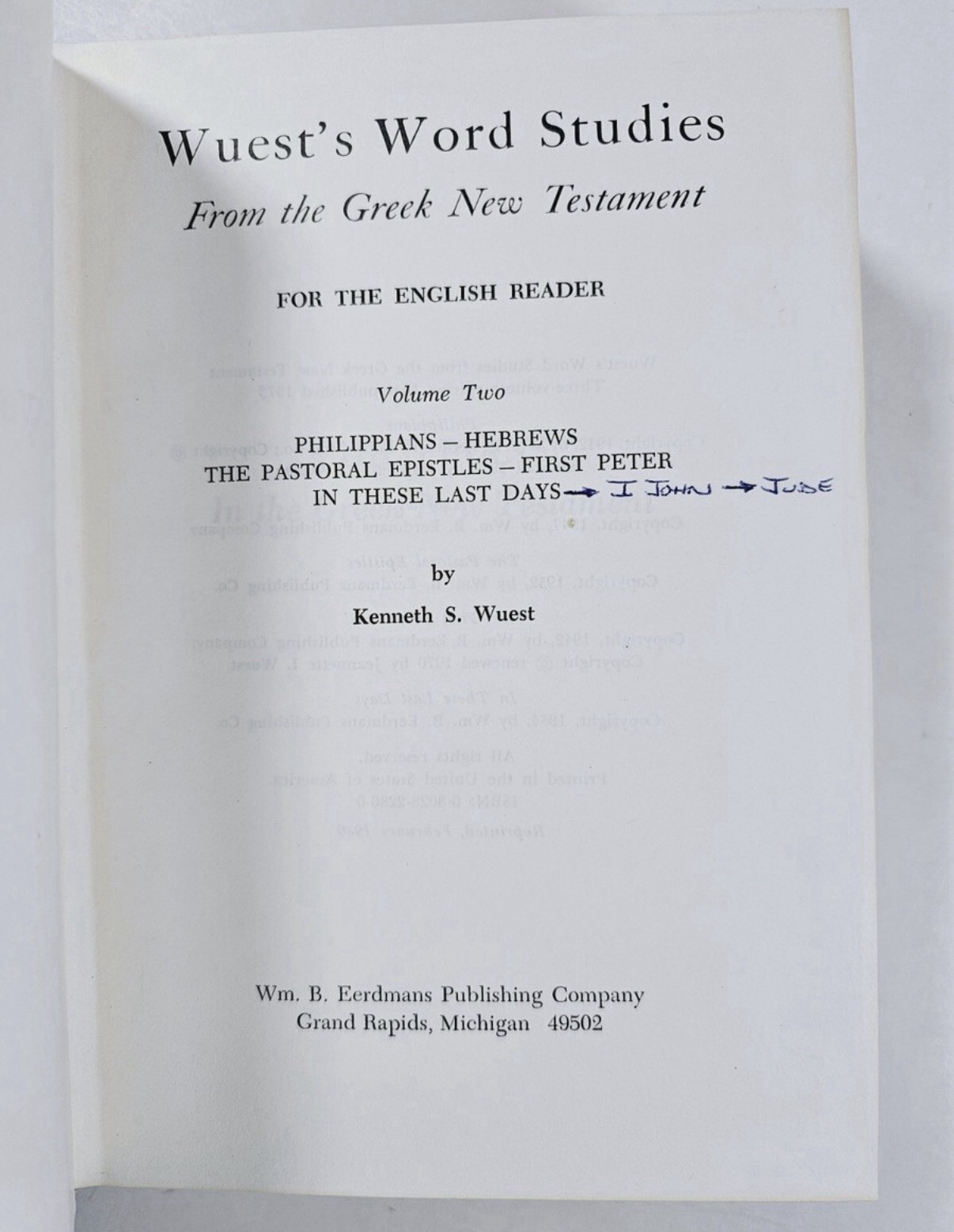 Word Studies in the Greek New Testament by Kenneth S. Wuest (complete 4 vol set)