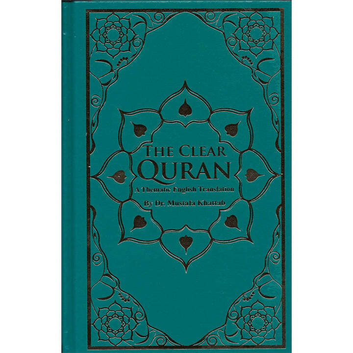 The Clear Quran with Arabic Text- Hardcover (6″ x 8.7″)| Limited First Edition