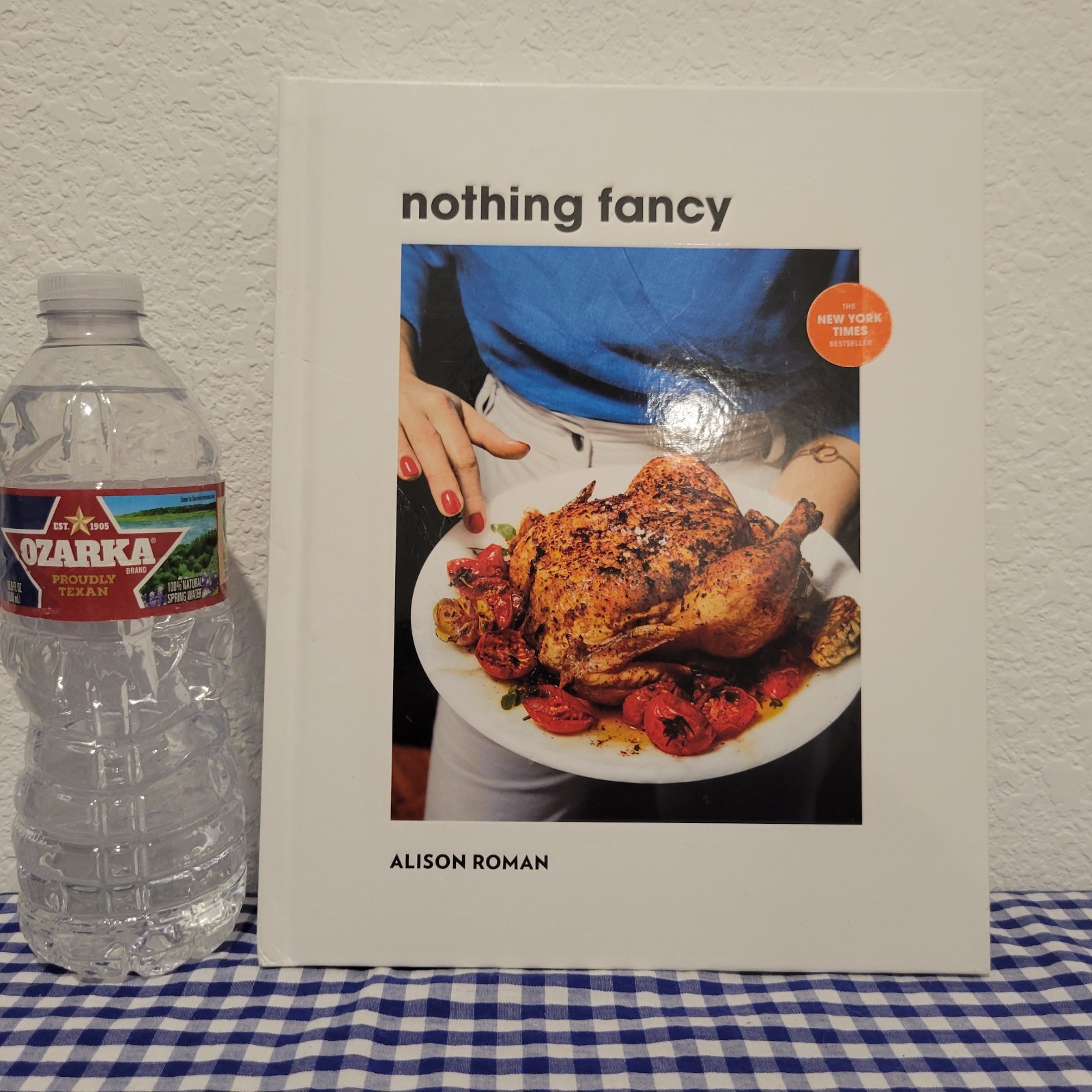 Nothing Fancy: Unfussy Food for Having People Over, Roman, Alison – First Ed.