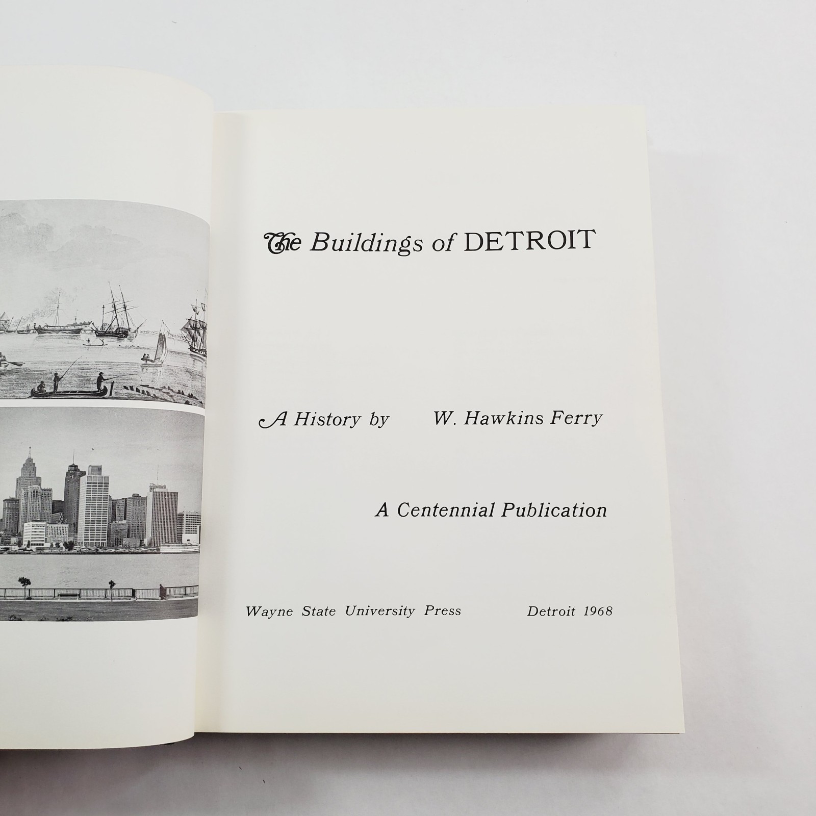 The Buildings of Detroit A History by W. Hawkins Ferry 1968 Hardcover