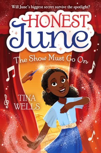 Honest June: The Show Must Go on by Tina Wells: New