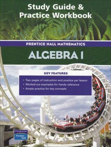 Study Guide and Practice Workbook – Prentice Hall Mathematics: Algebra 1 – GOOD