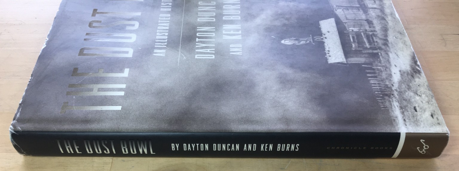 The Dust Bowl: An Illustrated History by Dayton Duncan and Ken Burns – HC/DJ, G
