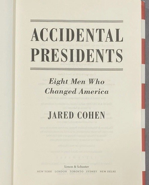 Accidental Presidents: Eight Men Who Changed America by Jared Cohen Hardcover