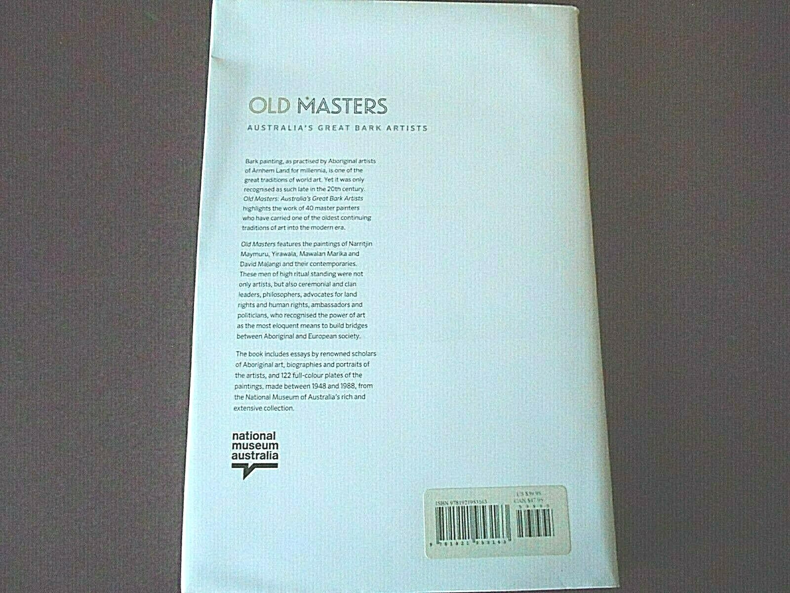 2013 Softbound Book – Old Masters Australia’s Great Bark Artists- Wally Caruana