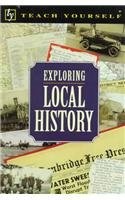 Exploring Local History (Teach Yourself (McGraw-Hill)) By James