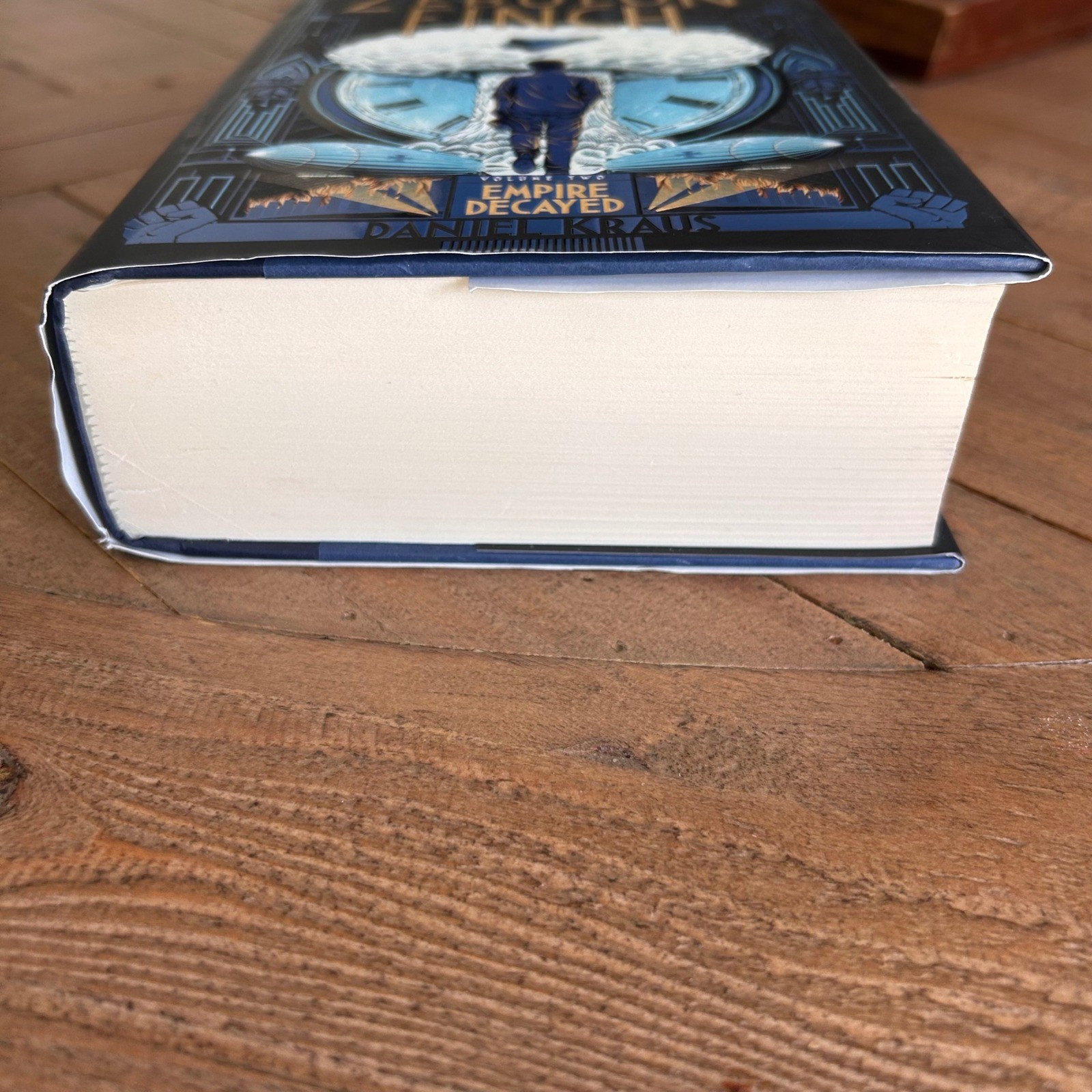 The Death and Life of Zebulon Finch Vol2 Empire Decayed Daniel Kraus 1st Edition