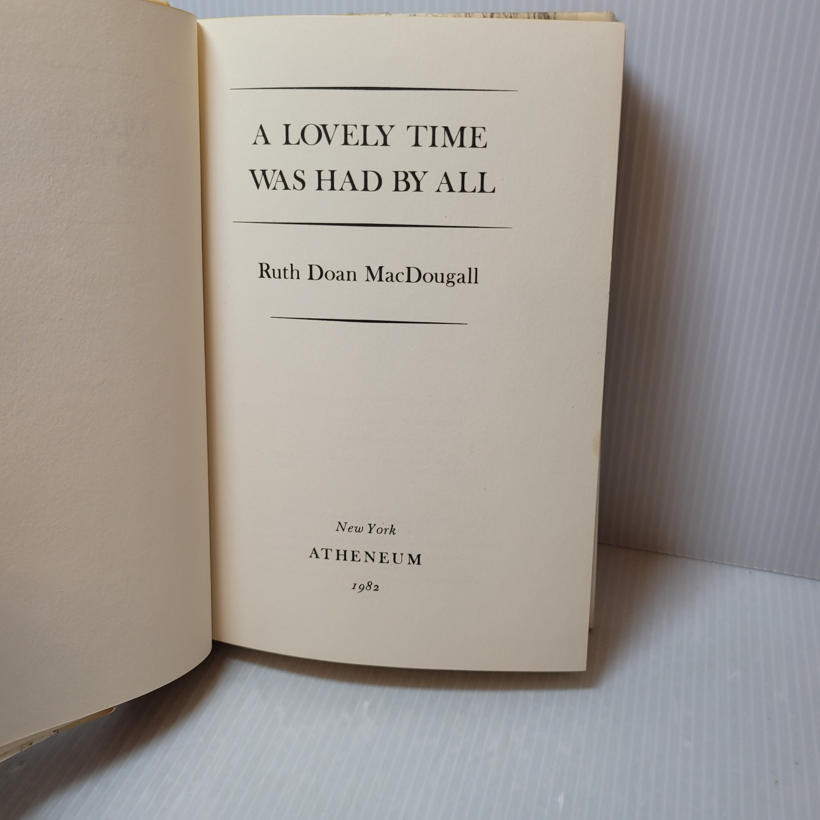 A Lovely Time Was Had By All by Ruth Doan MacDougall ~Vtg HC w/ DJ Signed 1st Ed