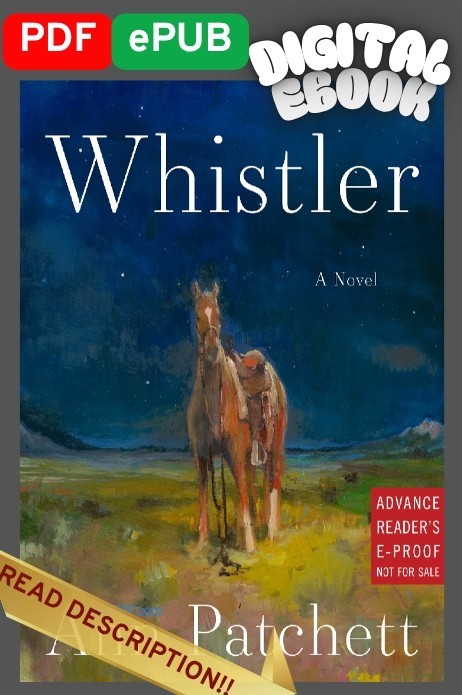 Whistler BY Ann Patchett