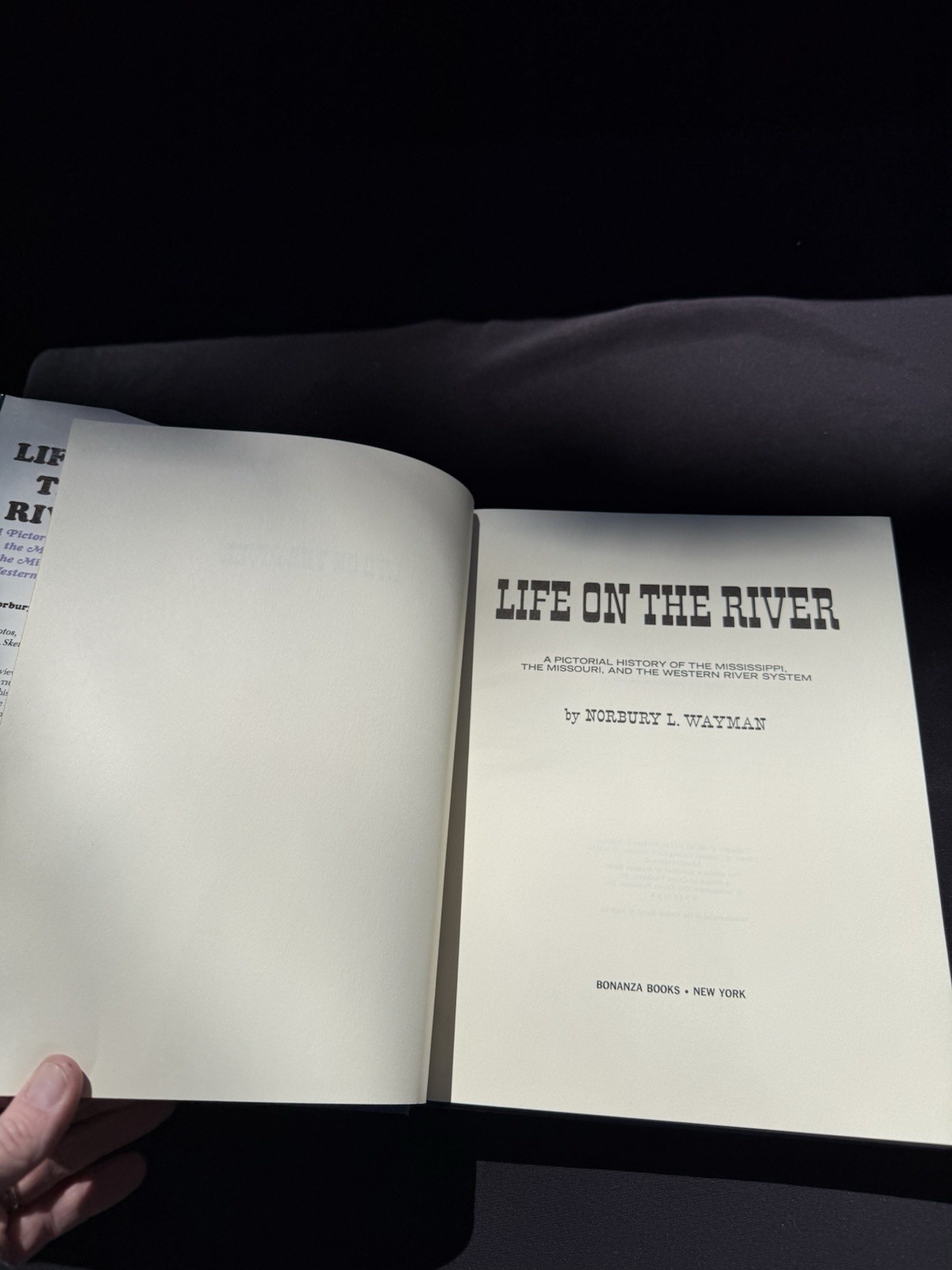 Norbury L Wayman. Life on the River. Mississippi, Missouri 1st ed. 1971 -2