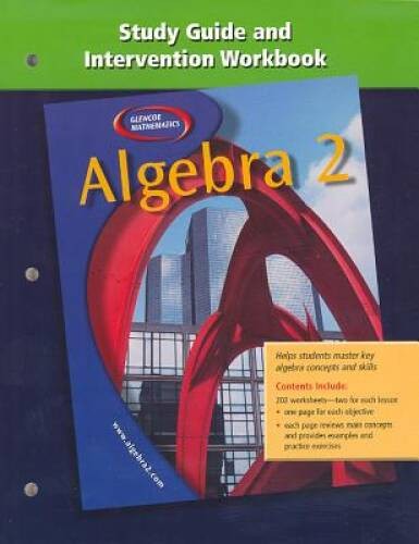 Algebra 2: Study Guide and Intervention Workbook – Paperback – GOOD