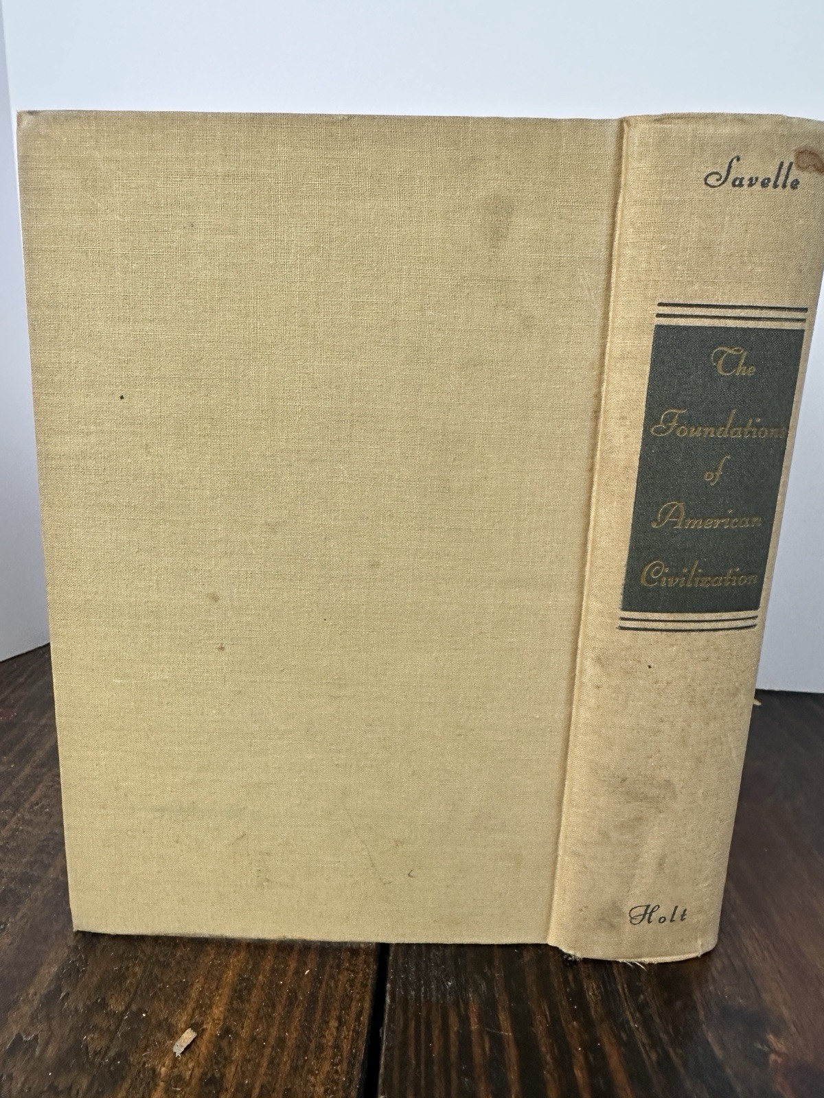 The Foundations Of American Civilization, By Max Savelle – 1956