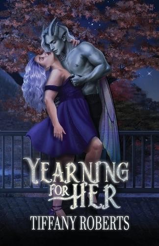 Tiffany Roberts Yearning For Her (Paperback)