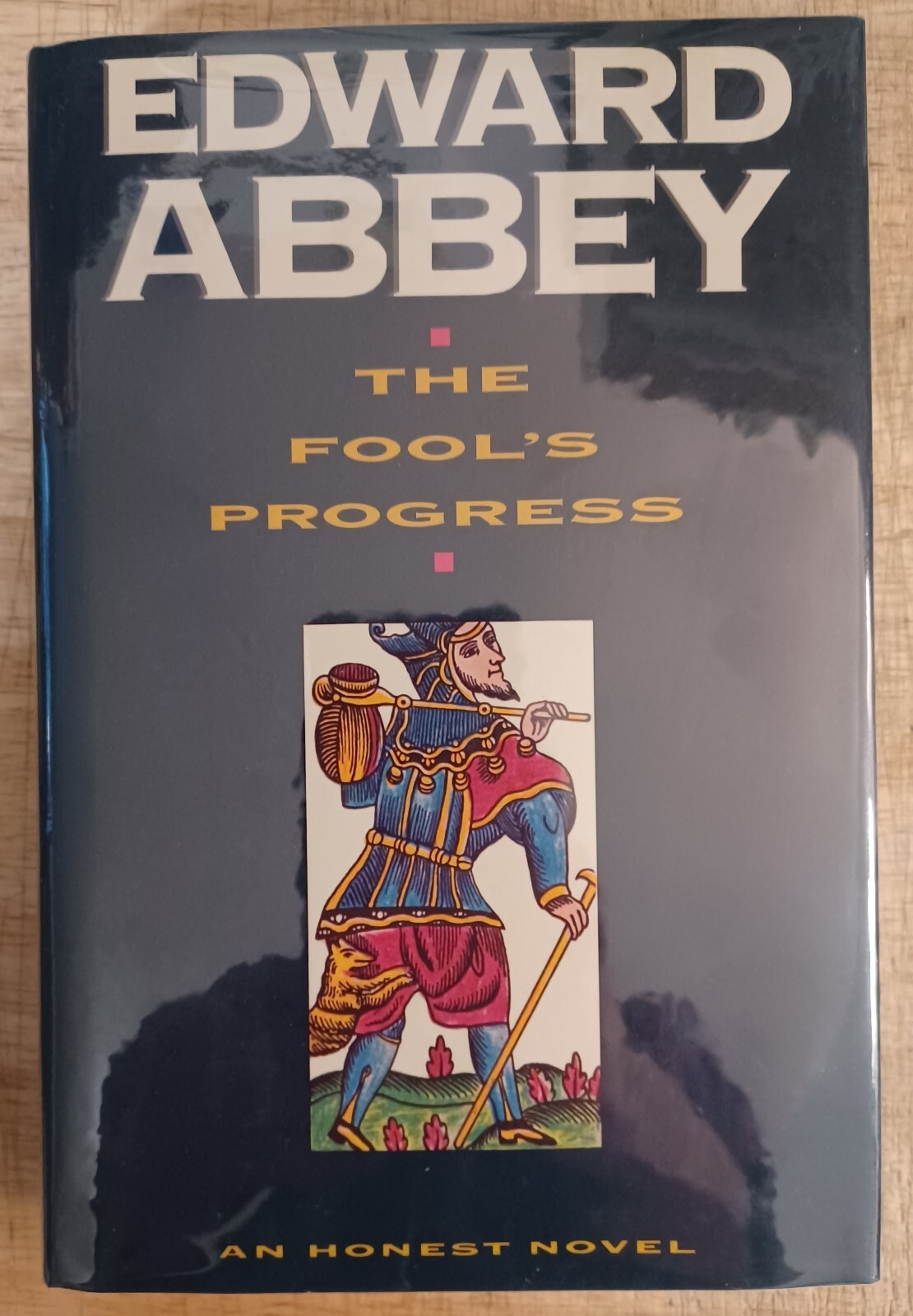 Edward Abbey, Fool’s Progress. Signed 1st Printing Hardcover. Nice.