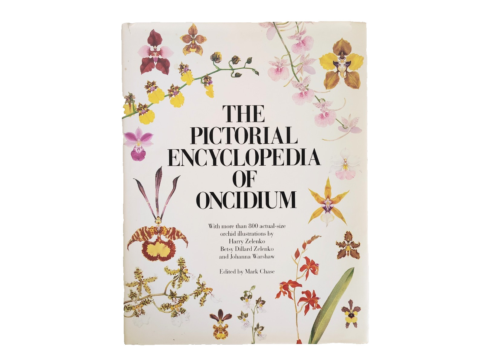 The Pictorial Encyclopedia of Oncidium, H Zelenko, Mark Chase (ed). 1997. 1st.Ed