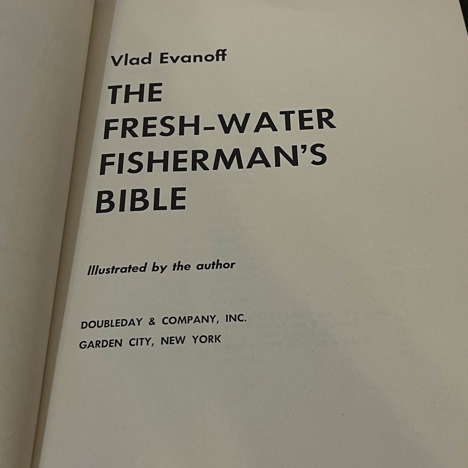 Vintage 1964 The Fresh-Water Fisherman’s Bible Book 180 Pages Vlad Evanoff
