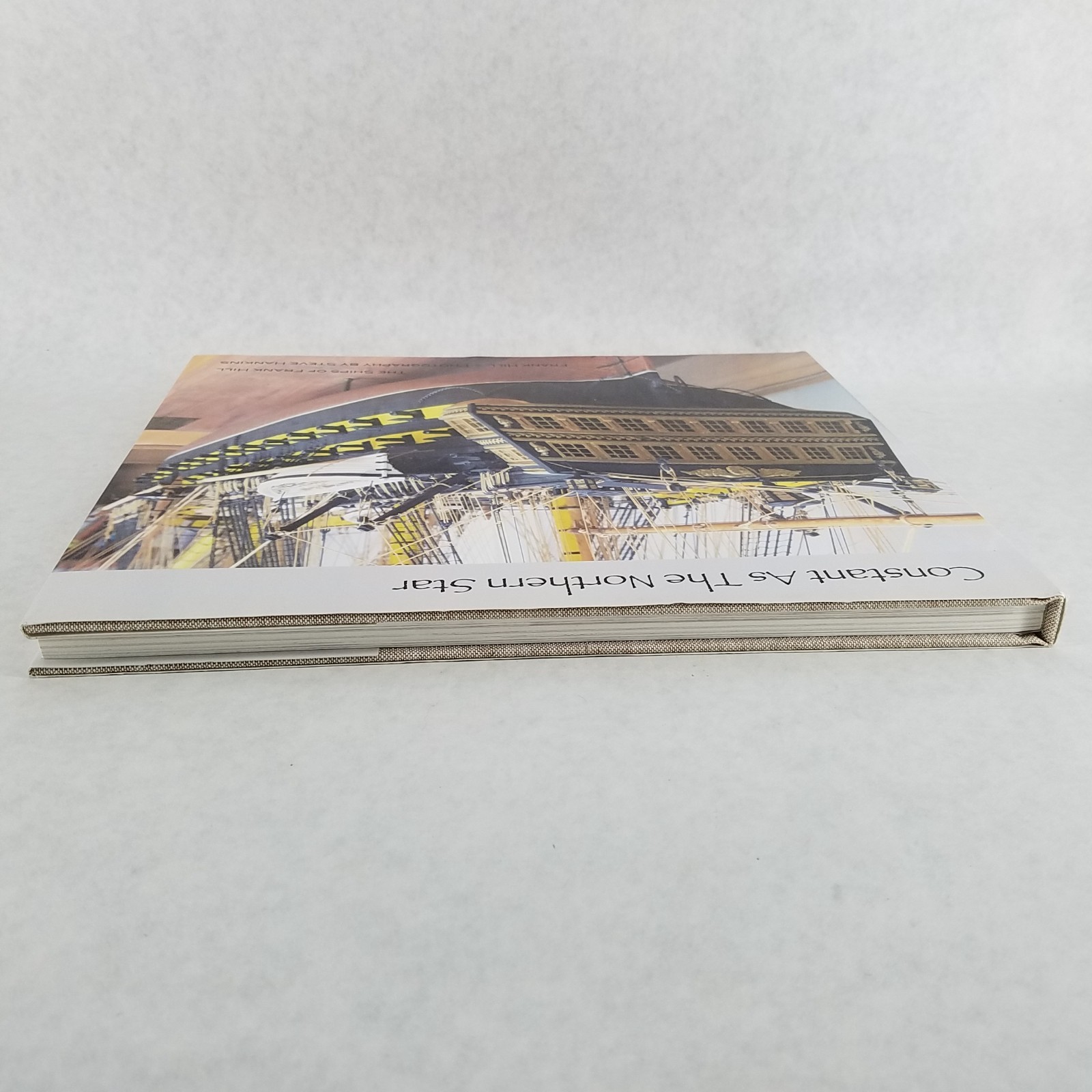 Constant as the Northern Star: The Ships of Frank Hill – Autographed – RARE!