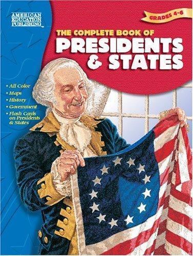 The Complete Book Ser.: The Complete Book of Presidents and States by Vincent…