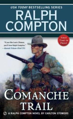 Ralph Compton Comanche Trail (Ralph Compton Western Series) – GOOD