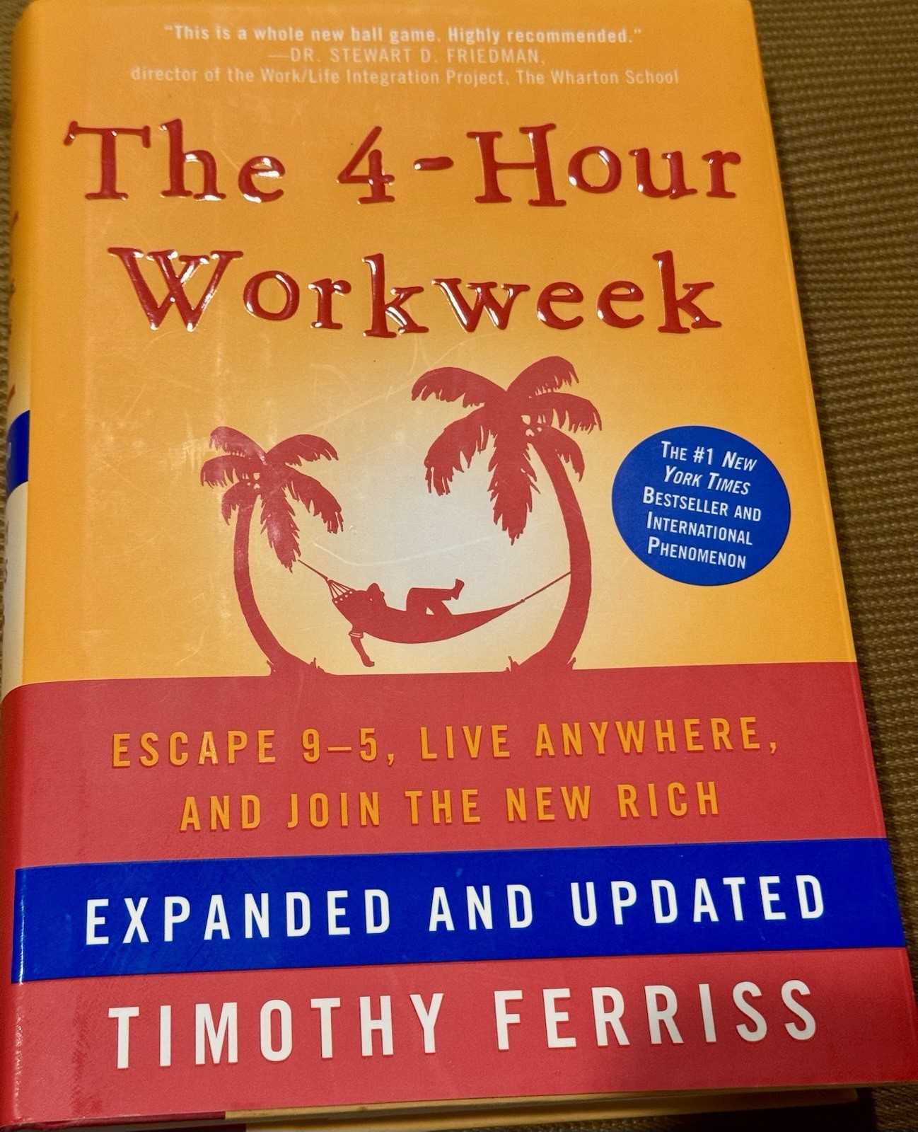 The 4-Hour Workweek Expanded & Updated by Timothy Ferriss (Hardcover, 2009)