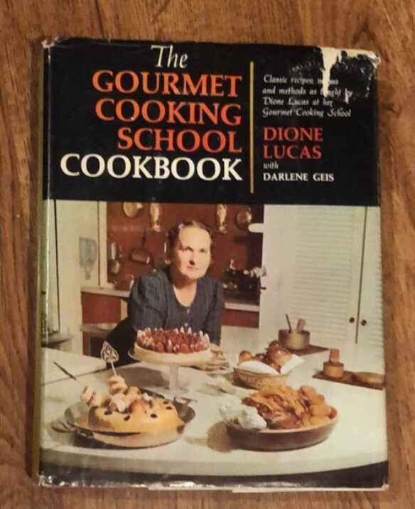 1964 Gourmet Cooking School Cookbook Hardcover Dione Lucas 366 Pages