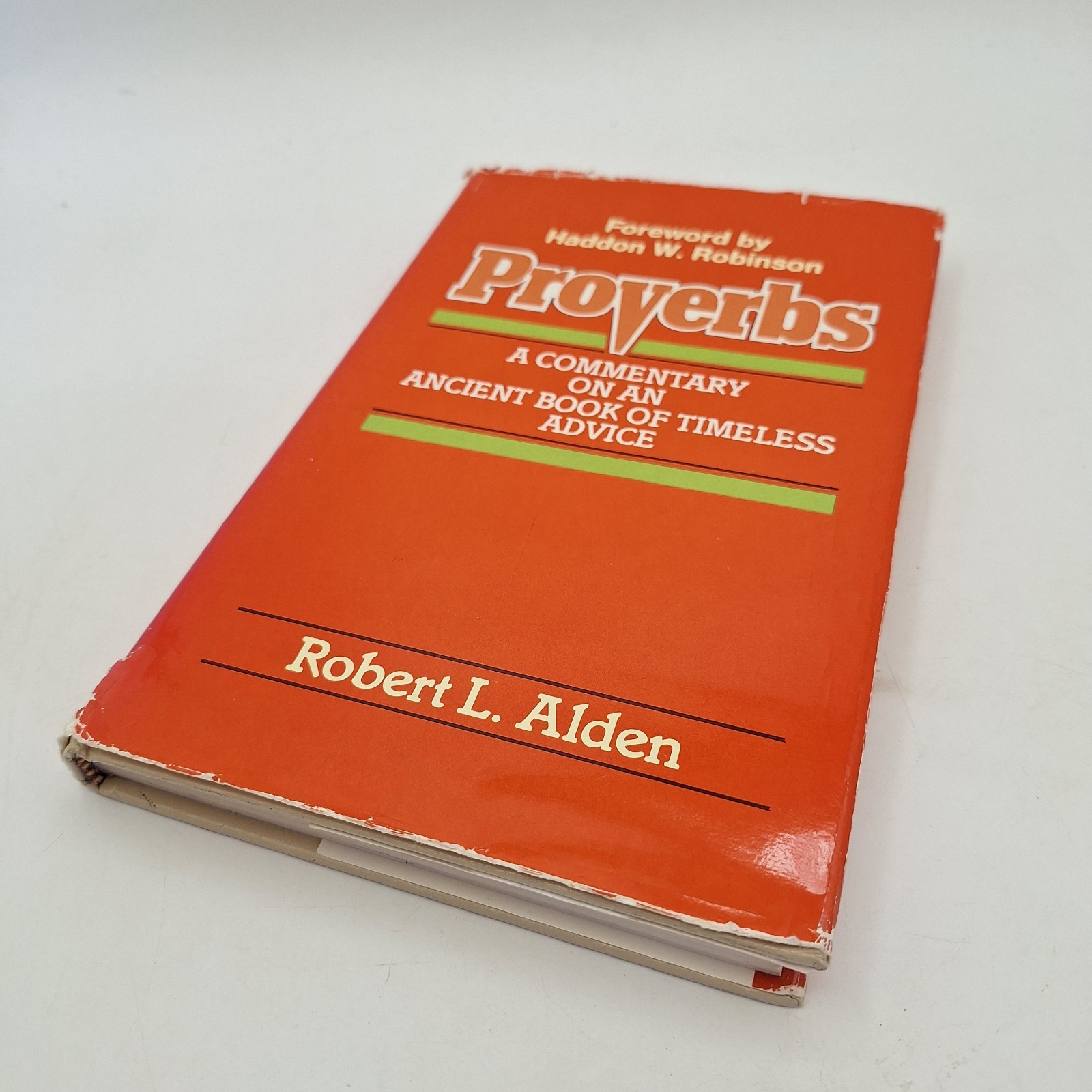 A Commentary on Proverbs ~ Robert L. Alden ~ 1983 HCDJ ~ Baker Book House