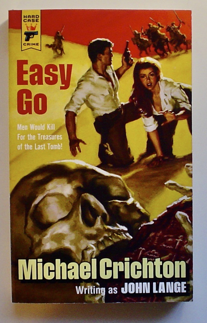 Easy Go~Michael Crichton writing as John Lange~Hard Case Crime~Trade Paper, VG+