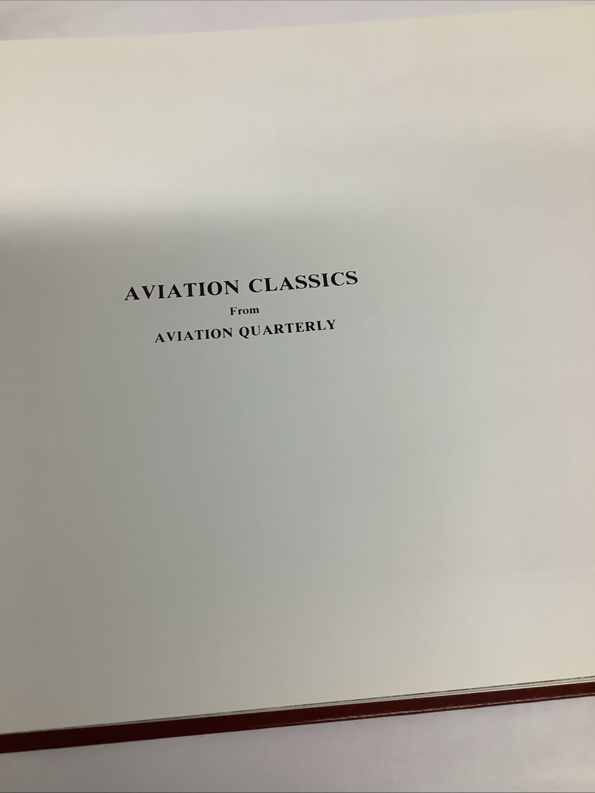 1984 Aviation Classics from Aviation Quarterly Hardcover Book 301 Pages