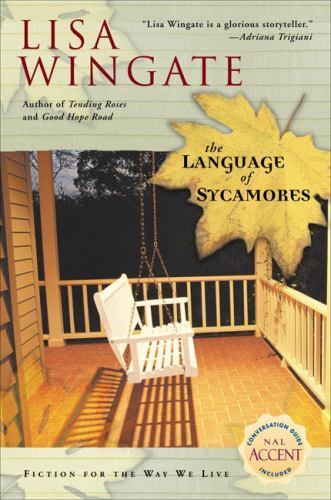 The Language of Sycamores; Tending Roses, B- 0451213920, Lisa Wingate, paperback