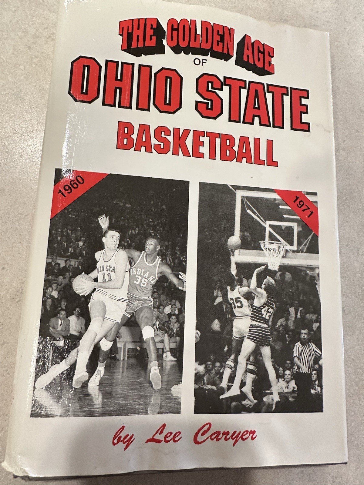 The Golden Age of Ohio State Basketball by Lee Caryer (1991, Hardcover) – Signed