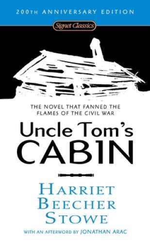Uncle Tom’s Cabin (200th Anniversary Edition) (Signet Classics) – VERY GOOD
