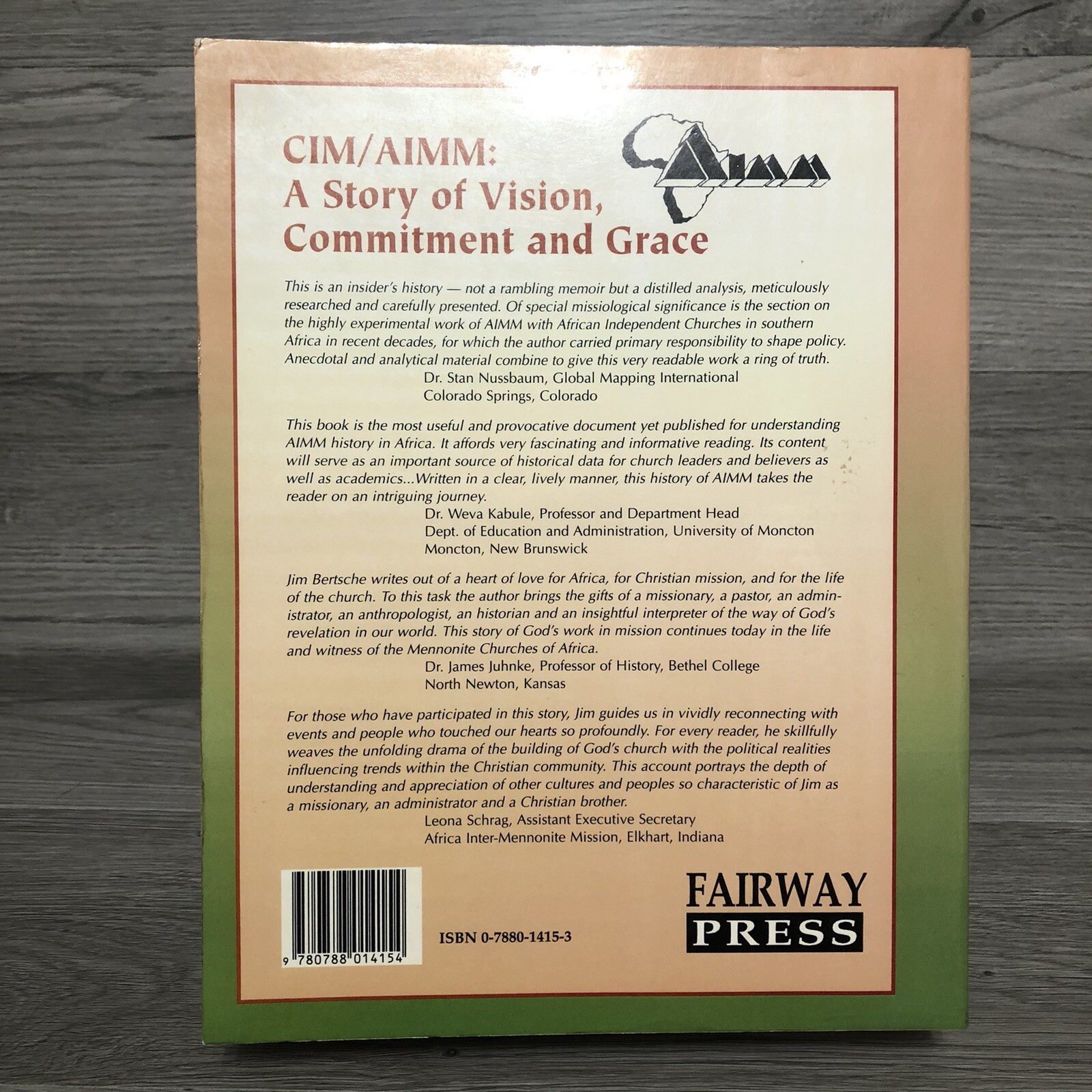 Cim/Aimm A Story Of Vision Commitment And Grace 1st Edition SIGNED Jim Bertsche