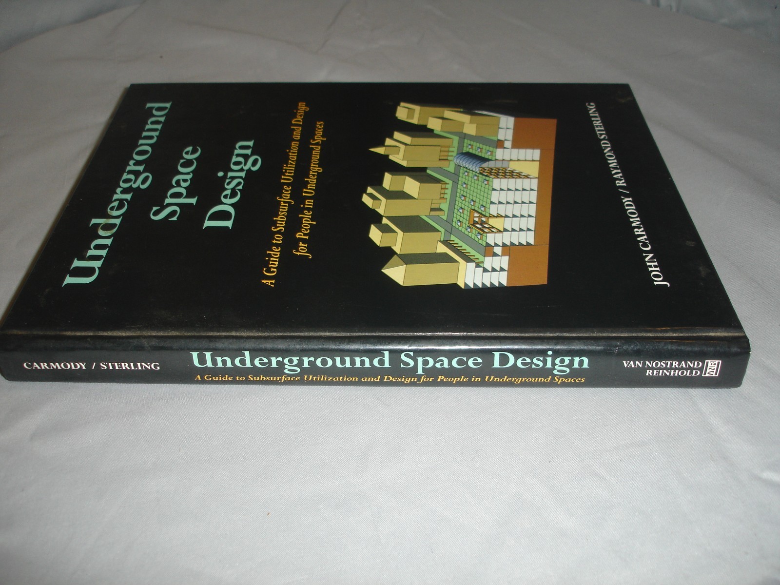 1993 Underground Space Design: A Guide to Subsurface Utilization and Design…