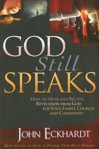God Still Speaks: How to Hear and Receive Revelation from God for Yo – VERY GOOD