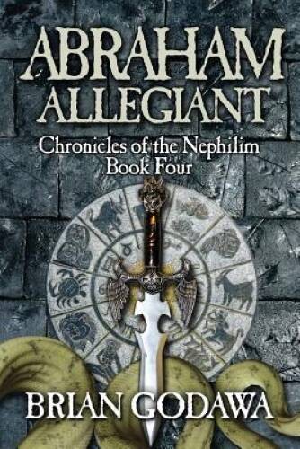 Abraham Allegiant (Chronicles of the Nephilim) (Volume 4) – Paperback – GOOD