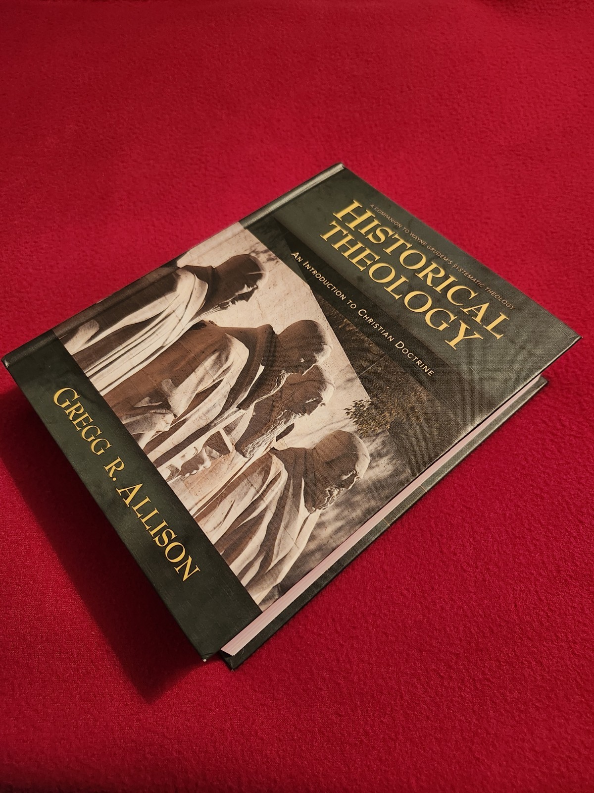 Historical Theology : An Introduction to Christian Doctrine by Gregg Allison Ex!