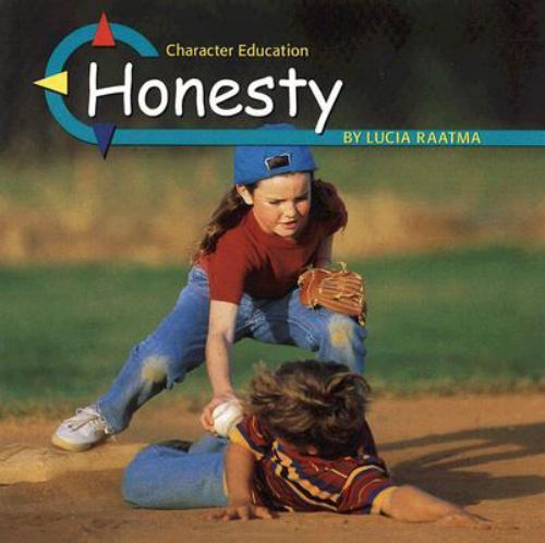 Honesty (Character Education) by Raatma, Lucia
