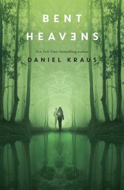 Bent Heavens Paperback Daniel Kraus