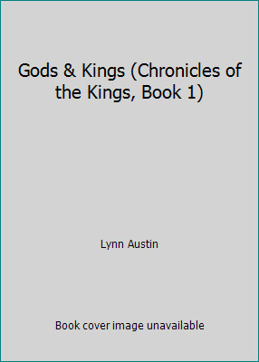 Gods & Kings (Chronicles of the Kings, Book 1) by Lynn Austin