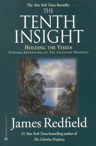 The Tenth Insight: Holding the Vision by Redfield, James