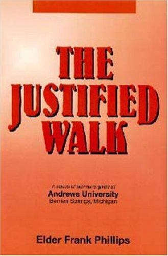 Justified Walk – paperback, 1572580232, Frank Phillips