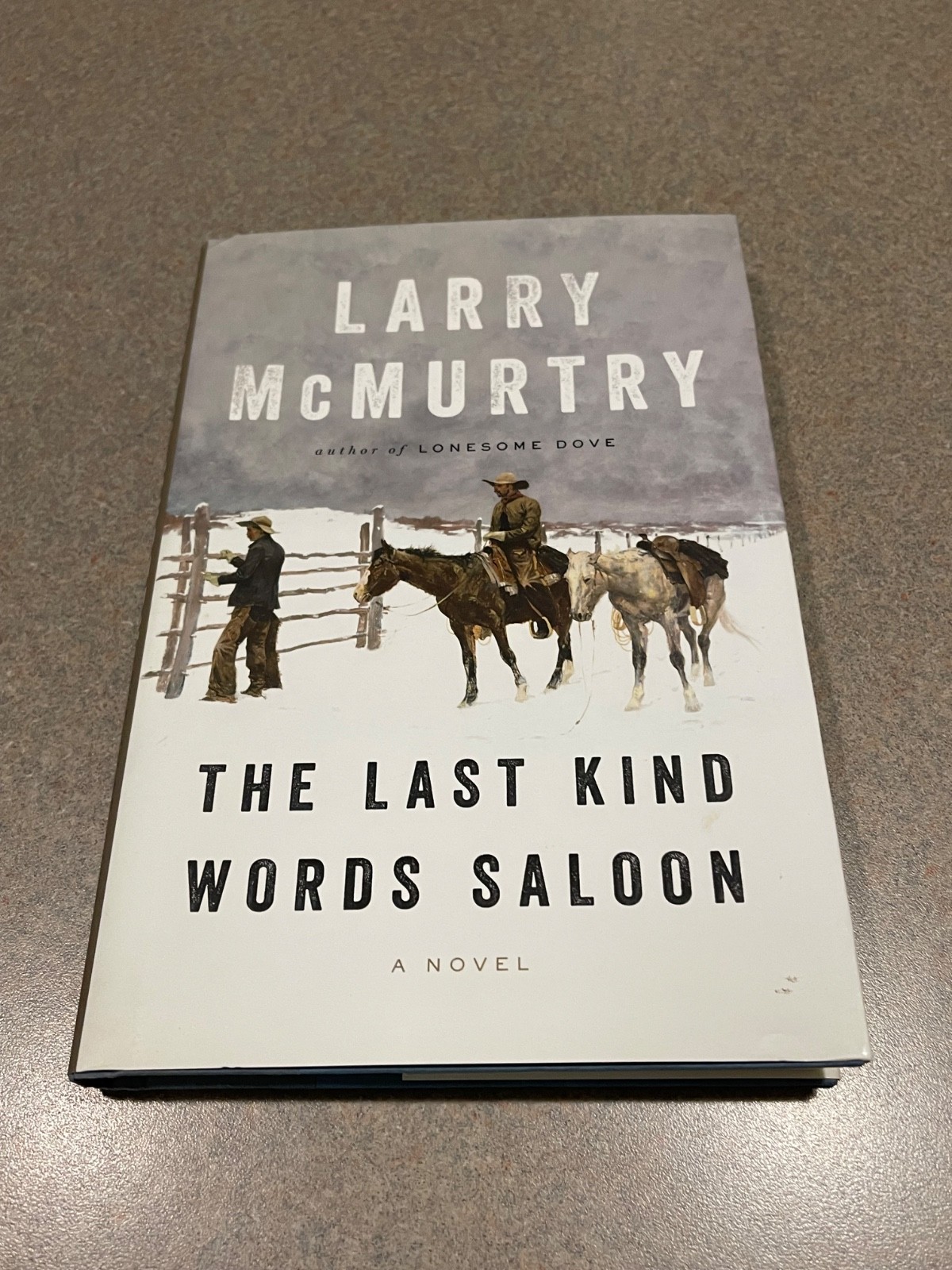 The Last Kind Words Saloon by Larry McMurtry (First Edition 2nd Printing HC) NEW